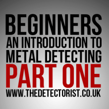 Metal detecting for beginners part one