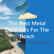 The Best Metal Detectors For The Beach